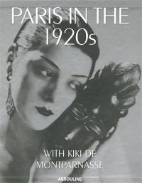 Paris in the 1920s : with Kiki de Montparnasse