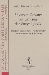 Salomon Gessner im Umkreis der Encyclopédie : deutsch-französischer Kulturtransfer und europaïsche Aufklärung