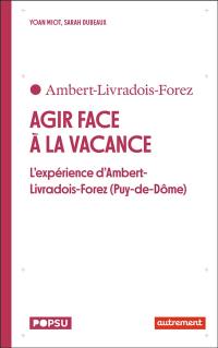 Agir face à la vacance : l'expérience d'Ambert-Livradois-Forez (Puy-de-Dôme)