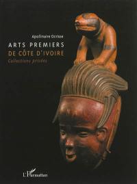 Arts premiers de Côte d'Ivoire : collections privées