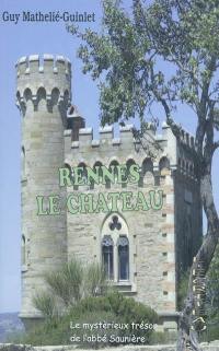Rennes-le-Château : le mystérieux trésor de l'abbé Saunière