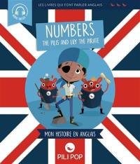 The Pilis and Lily the pirate : numbers : mon histoire en anglais