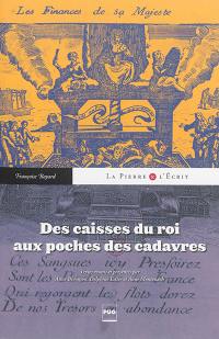 Des caisses du roi aux poches des cadavres : une historienne à l'oeuvre, Françoise Bayard