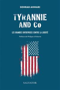 Tyrannie and Co : les grandes entreprises contre la liberté