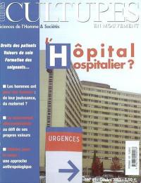 Cultures en mouvement, n° 61. L'hôpital hospitalier ?
