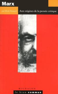 Marx : la critique et l'utopie