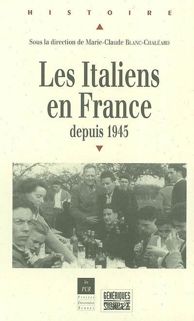 Les Italiens en France depuis 1945