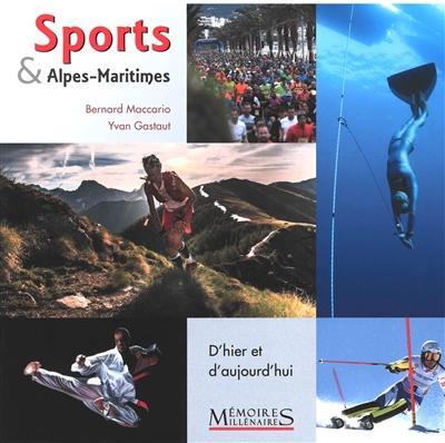 Sports & Alpes-Maritimes : d'hier et d'aujourd'hui