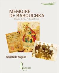 Mémoire de Babouchka : histoire de Nina Fedoniuk Michel