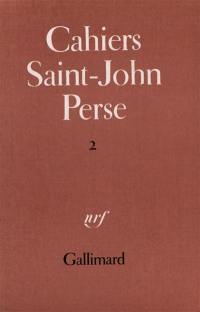 Cahiers Saint-John Perse. Vol. 2