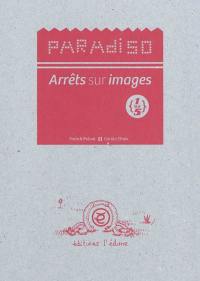 Paradiso : arrêts sur images. Vol. 1