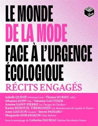 Le monde de la mode face à l'urgence écologique : récits engagés