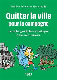 Quitter la ville pour la campagne : le petit guide humoristique pour néo-ruraux