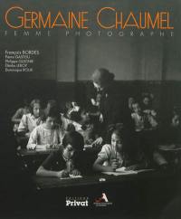 Germaine Chaumel, femme photographe