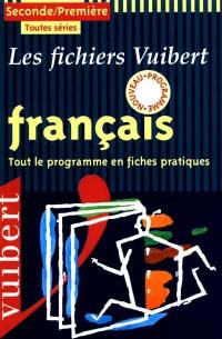 Français, seconde-première toutes séries : tout le programme en fiches pratiques