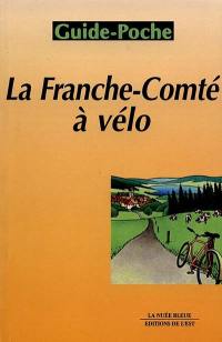 Guide de la Franche-Comté à vélo