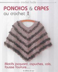 Ponchos & capes au crochet : motifs jacquard, capuches, cols, fausse fourrure...