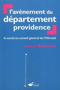 L'avènement du département providence : le social au conseil général de l'Hérault