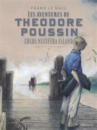 Les aventures de Théodore Poussin : récit complet. Vol. 7. Cocos Nucifera Island