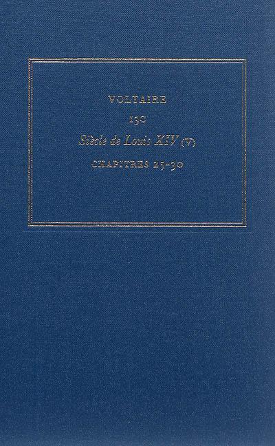 Les oeuvres complètes de Voltaire. Vol. 13C. Siècle de Louis XIV. Vol. 5. Chapitres 25-30