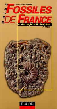 Guide des fossiles de France et des régions limitrophes