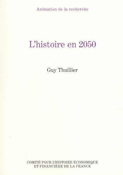 L'histoire en 2050