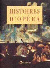 Histoires d'opéra