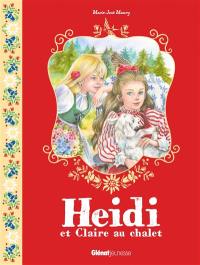 Heidi. Vol. 2. Heidi et Claire au chalet
