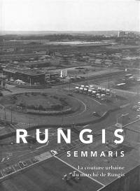 Rungis, Semmaris : la couture urbaine du marché de Rungis