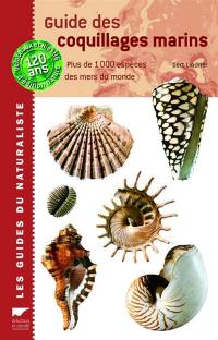 Guide des coquillages marins : plus de 1.000 espèces des mers du monde