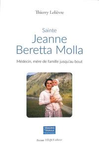 Sainte Jeanne Beretta Molla : médecin, mère de famille jusqu'au bout