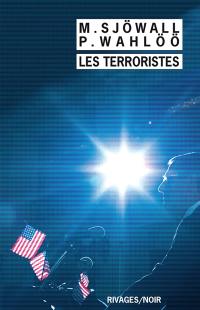 Les terroristes : le roman d'un crime
