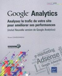 Google Analytics : analysez le trafic de votre site pour améliorer ses performances (inclut nouvelle version de Google Analytics)