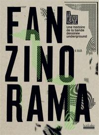Fanzinorama : une histoire de la bande dessinée underground