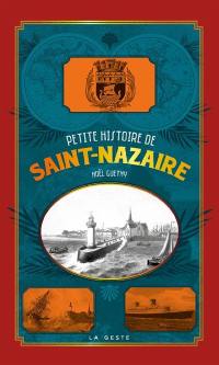 Petite histoire de Saint-Nazaire