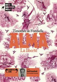 Alma. Vol. 3. La liberté