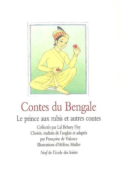 Contes du Bengale : le prince aux rubis : et autres contes