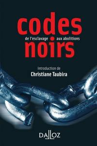 Codes noirs : de l'esclavage aux abolitions