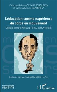 L'éducation comme expérience du corps en mouvement : dialogue entre Merleau-Ponty et Buytendijk