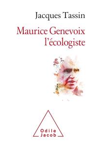 Maurice Genevoix : l'écologiste