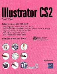 Illustrator CS2 pour PC-Mac : créez des projets complets, corrigés étape par étape