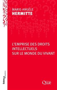 Emprise des droits intellectuels sur le monde du vivant : conférences-débats à l'Inra de Clermont-Ferrand le 15 avril 2013, et à l'Inra de Versailles-Grignon le 25 avril 2013