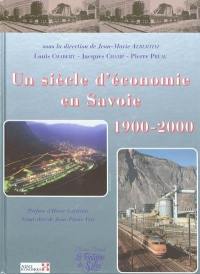 Un siècle d'économie en Savoie : 1900-2000