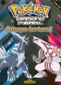 Pokémon, Diamond and Pearl : attrape-les tous !