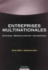 Entreprises multinationales : stratégie, restructuration, gouvernance