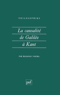 La Causalité de Galilée à Kant