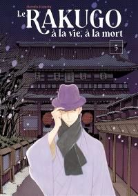 Le rakugo, à la vie, à la mort. Vol. 5