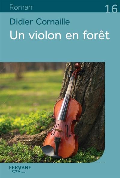 Un violon en forêt