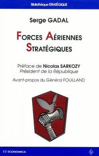 Forces aériennes stratégiques : histoire des deux premières composantes de la dissuasion nucléaire française