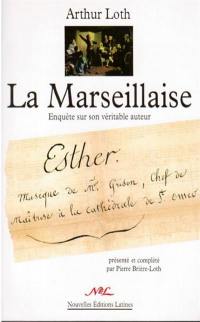 La Marseillaise : enquête sur son véritable auteur